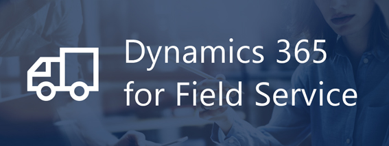 microsoft dynamics 365 field service