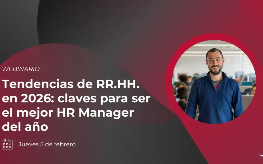 Tendencias de RR.HH. en 2026: claves para ser el mejor HR Manager del año